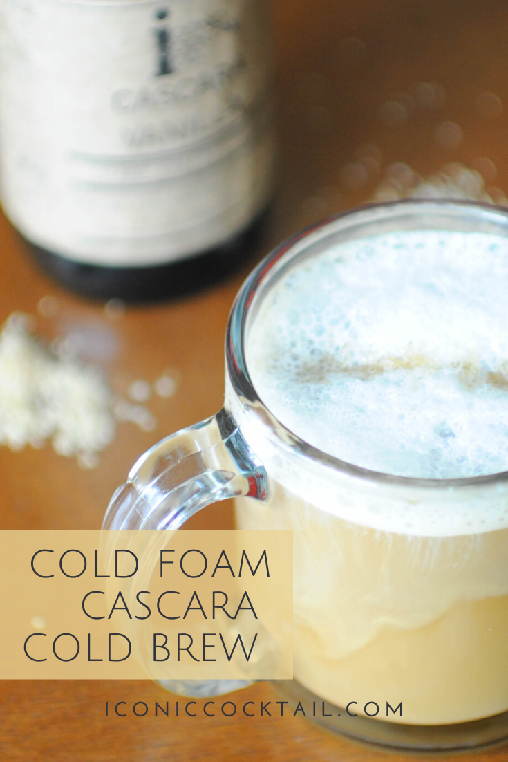 Cold Foam Cascara Cold Brew