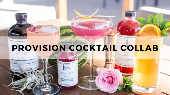 Three Cocktail Recipes from the Provision Cocktail Collaboration