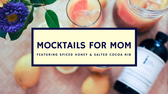 Mocktails for Mom on Mother's Day